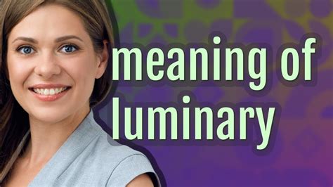 luminaries meaning